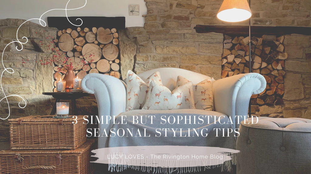 3 Simple but Sophisticated Seasonal Styling Tips